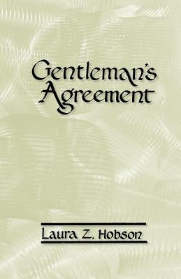 Gentleman's Agreement by Hobson, Laura Z.