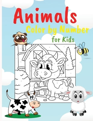 Animals Color by Numbers: Educational Activity Book for Kids, Easy Coloring Pages Perfect for Kids by Hutchinson, Cecilia
