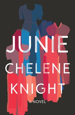 Junie by Knight, Chelene