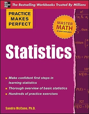 Practice Makes Perfect Statistics by McCune, Sandra