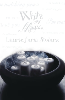 White Is for Magic by Stolarz, Laurie Faria