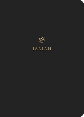 ESV Scripture Journal: Isaiah: Isaiah by 