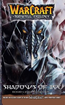 Warcraft: The Sunwell Trilogy #2: Shadows of Ice by Knaak, Richard A.