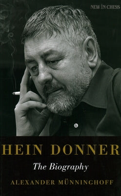 Hein Donner: The Biography by M&#252;nninghoff Alexander