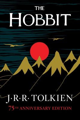 The Hobbit: Or There and Back Again by Tolkien, J. R. R.