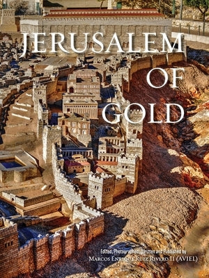 Jerusalem of Gold by Ruiz Rivero (Aviel), Marcos Enrique, II
