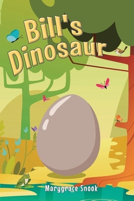 Bill's Dinosaur by Snook, Marygrace