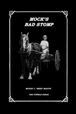 Mock's Bad Stomp by Martin, Mickey