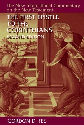 The First Epistle to the Corinthians, Revised Edition by Fee, Gordon D.