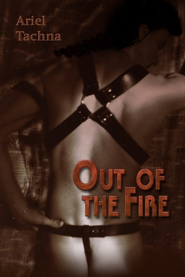 Out of the Fire by Tachna, Ariel
