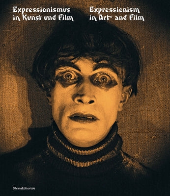 Expressionism in Art and Film by Eirmann, Wolf