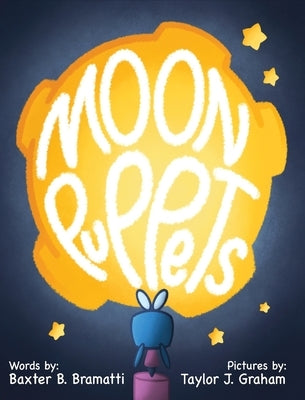 Moon Puppets: A Flora Figglesworth Fantasy by Bramatti, Baxter B.