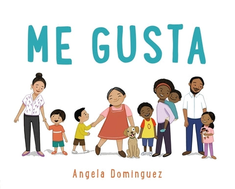 Me Gusta by Dominguez, Angela