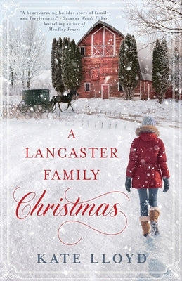 A Lancaster Family Christmas by Lloyd, Kate