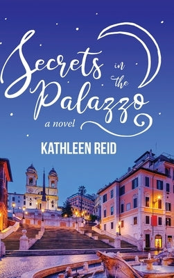 Secrets in the Palazzo by Reid, Kathleen