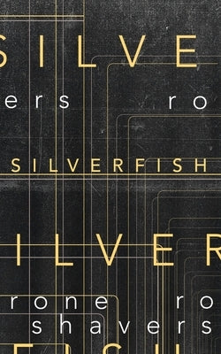 Silverfish by Shavers