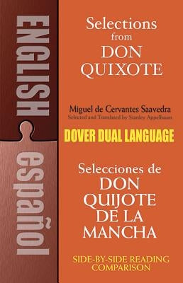 Selections from Don Quixote: A Dual-Language Book by Cervantes [Saavedra], Miguel De