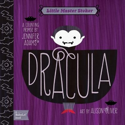 Dracula: A Babylit(r) Counting Primer by Oliver, Alison