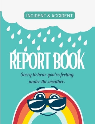 Childcare Incident & Accident Report Book by Read Me Press, Pick Me
