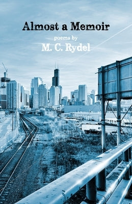 Almost a Memoir by Rydel, M. C.