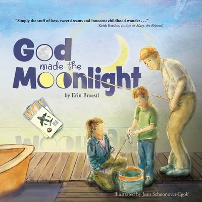 God Made the Moonlight by Broestl, Erin E.