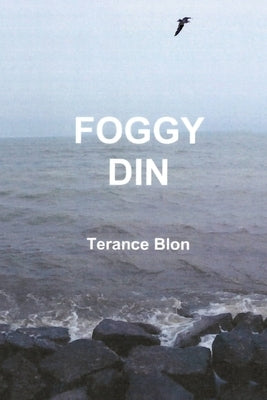Foggy Din by Blon, Terance