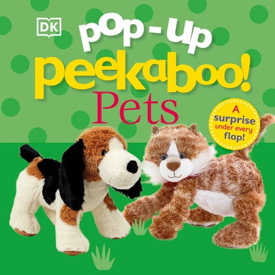 Pop-Up Peekaboo! Pets by Dk