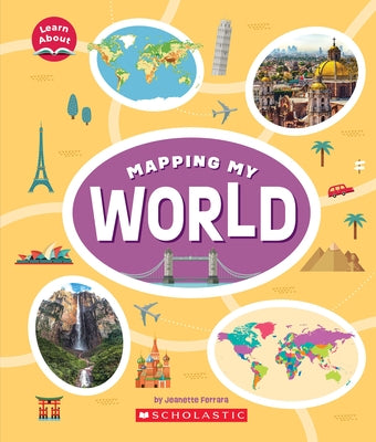 Mapping My World (Learn About) by Ferrara, Jeanette