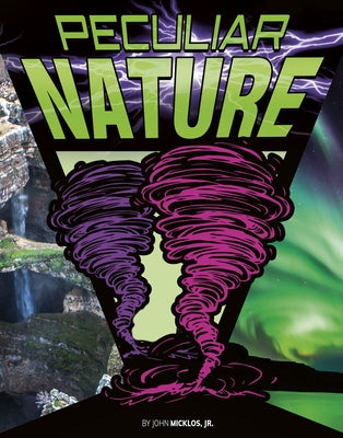 Peculiar Nature by Micklos Jr, John