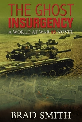The Ghost Insurgency by Smith, Brad