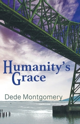 Humanity's Grace by Montgomery, Dede