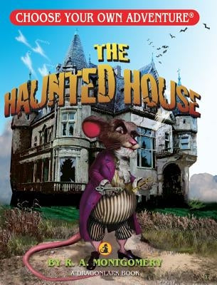 The Haunted House by Montgomery, R. A.