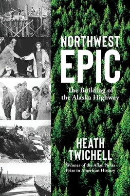 Northwest Epic by Twichell, Heath