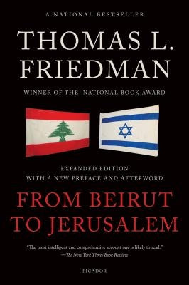 From Beirut to Jerusalem by Friedman, Thomas L.