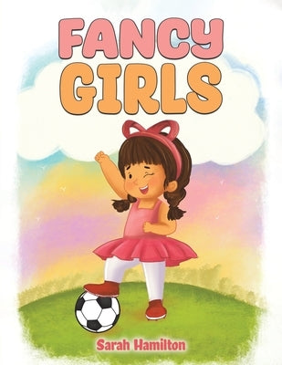 Fancy Girls by Hamilton, Sarah