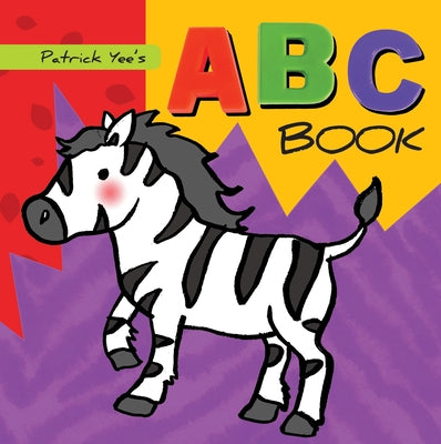 Patrick Yee's ABC Book by Yee, Patrick