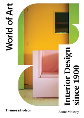 Interior Design Since 1900: Fourth Edition by Massey, Anne