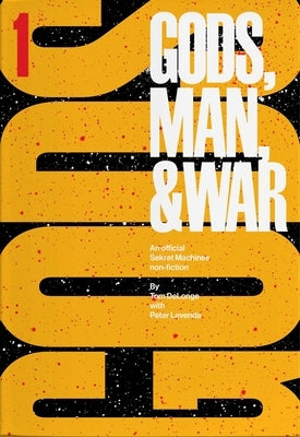 Sekret Machines: Gods, 1: Volume 1 of Gods Man & War by Delonge, Tom