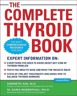 The Complete Thyroid Book, Second Edition by Ain, Kenneth