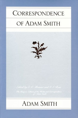 Correspondence of Adam Smith by Smith, Adam
