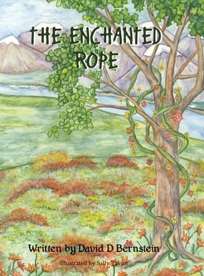 The Enchanted Rope by Bernstein, David D.