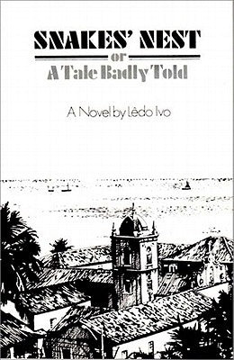 Snakes' Nest: Or a Tale Badly Told by Ivo, L-Edo