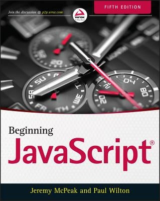 Beginning JavaScript by McPeak, Jeremy