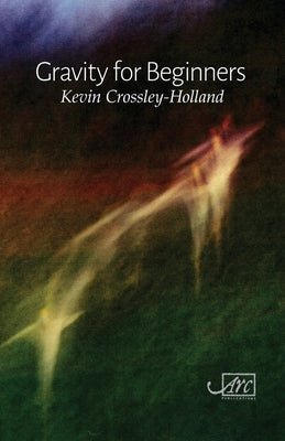Gravity for Beginners by Crossley-Holland, Kevin