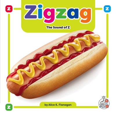 Zigzag: The Sound of Z by Flanagan, Alice K.