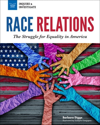 Race Relations: The Struggle for Equality in America by Diggs, Barbara