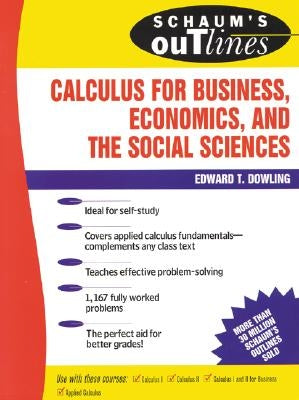 Schaum's Outline of Calculus for Business, Economics, and the Social Sciences by Dowling, Edward T.