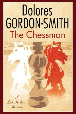 The Chessman: A British Mystery Set in the 1920s by Gordon-Smith, Dolores