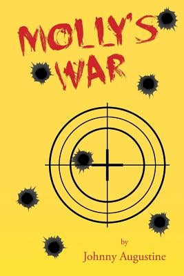 Molly's War by Augustine, Johnny