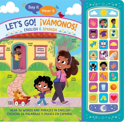 Say It, Hear It: Let's Go! ¡Vamonos! (Bilingual) by Cottage Door Press